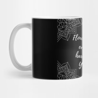 You will grow back, even after the harshest of winters. mandala, flower, quote Mug